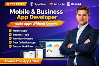 build a mobile or business app using appsheet, airtable or base 44