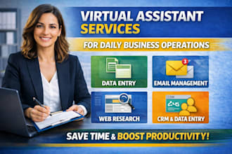 provide virtual assistant services for daily business operations