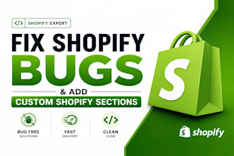 fix shopify bugs and create custom sections