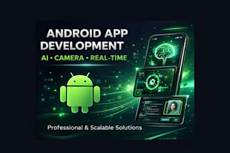 develop high performance android apps with ai, camera and real time features