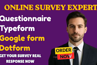 conduct a professional survey respondent to fill online survey questionnaire,
