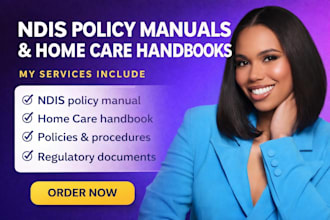 write ndis policy and procedure manual and home care employee handbook