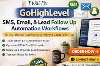fix gohighlevel sms, email and lead follow up automation workflows