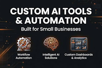 build a custom ai tool, dashboard or automation for your small business