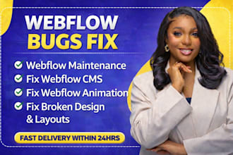 fix webflow bugs, responsiveness issues, fix mobile layout, cms issues