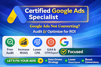 audit and optimize your underperforming campaign as a google ads specialist