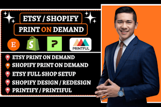 setup shopify print on demand store and etsy pod shop with printify or printiful
