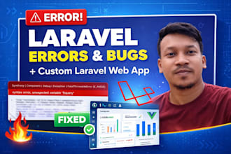 fix laravel errors, bugs or build custom laravel web app