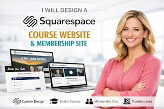 design a squarespace course website or membership website for your niche