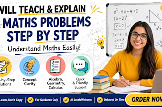 teach and explain maths problems step by step