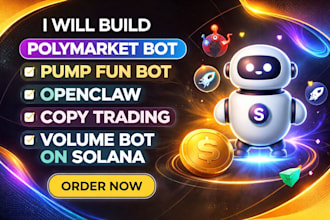 build polymarket bot, openclaw, copy trading, volume bot, pump fun bot on solana
