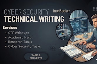 do cyber security projects and technical writing