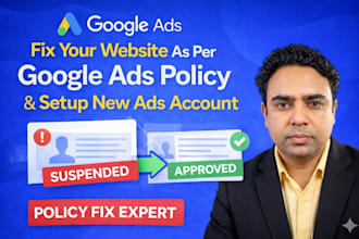 fix your website as per google ads policy and setup new ads account