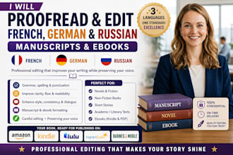 l proofread and edit french german and russian manuscripts and ebooks