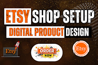 setup etsy shop etsy digital products design etsy seo listing esty store setup