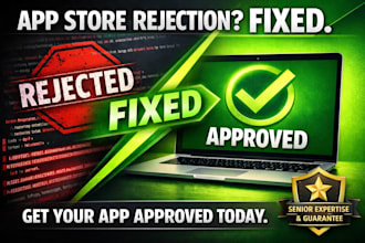 fix your apple app store or google play app rejection