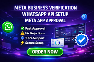 do meta business verification, whatsapp api setup and meta app approval fast