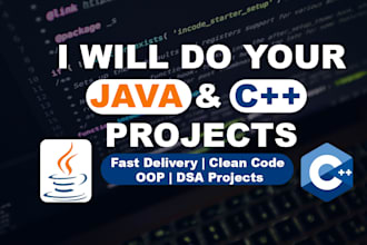 develop java and c plus plus projects with clean code and explanation