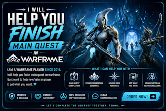 help you finish main quest in warframe