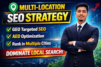 create GEO and aeo SEO strategy for multi location business