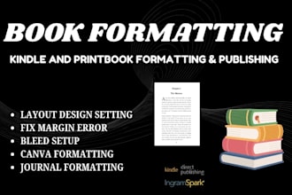 format your book for ingramspark, kindle ebook, and print layout design