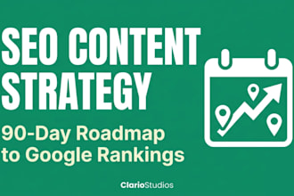 create a 90day SEO content plan so your website ranks on google