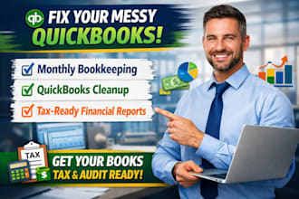 fix messy quickbooks bookkeeping manage monthly accounts and prepare tax ready