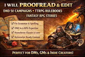 proofread and edit dnd 5e campaigns, ttrpg rulebooks, and fantasy rpg stories