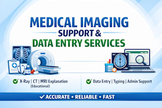 provide medical imaging assistance, radiology explanations and data entry