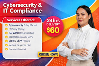 write IT and cybersecurity policy manual and iso 27001 compliance documents