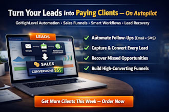 fix gohighlevel automation, sales funnel, workflows and recover leads