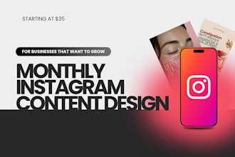 design monthly instagram content for your brand