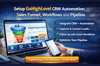 setup gohighlevel CRM automation, sales funnel, workflows and pipeline