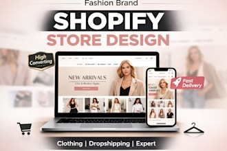 design shopify dropshipping  store for fashion and clothing brands