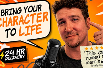 record a funny character voice or cartoon voice over