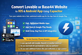 convert lovable or base44 website to ios and andriod app using capacitor