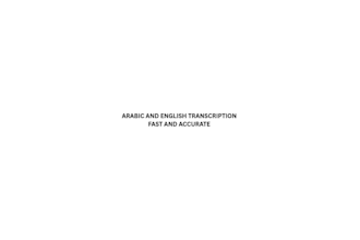 transcribe arabic and english audio fast and accuratley