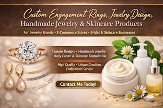 do custom engagement ring jewelry design, handmade jewelry and skincare product