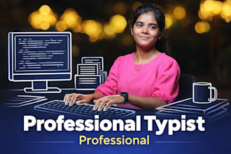 do data entry and typing work quickly and professionally