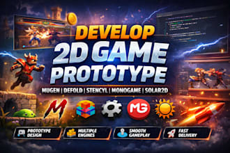 develop 2d game prototype in mugen, defold, stencyl, monogame, solar2d game