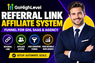 build gohighlevel referral link affiliate system funnel for ghl saas and agency