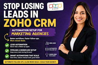 fix zoho CRM zoho form automation workflow for marketing agencies lead follow up