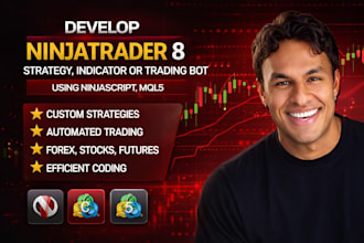 develop ninjatrader 8 strategy, indicator or trading bot using ninjascript, mql5