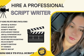 be your anime, manga script screenplay writer, comic script writer