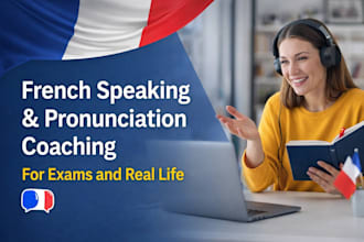 coach your french speaking and pronunciation for exams and real life