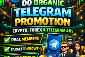 do organic telegram promotion,telegram ads, telegram and forex channel promotion