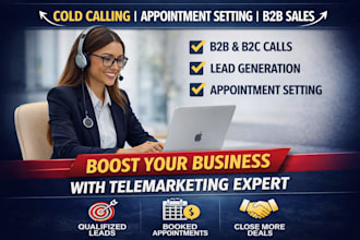 do b20b cold calling, telemarketing, and  appointment setting for your busi