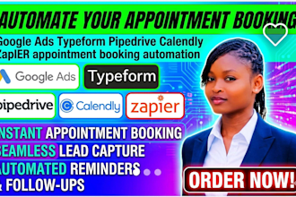 google ads typeform pipedrive calendly zapier appointment booking automation