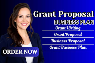 write grant proposal and grant business plan for funding