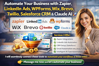automate zapier linkedin ads wpforms wix brevo twillo salesforce CRM claude ai